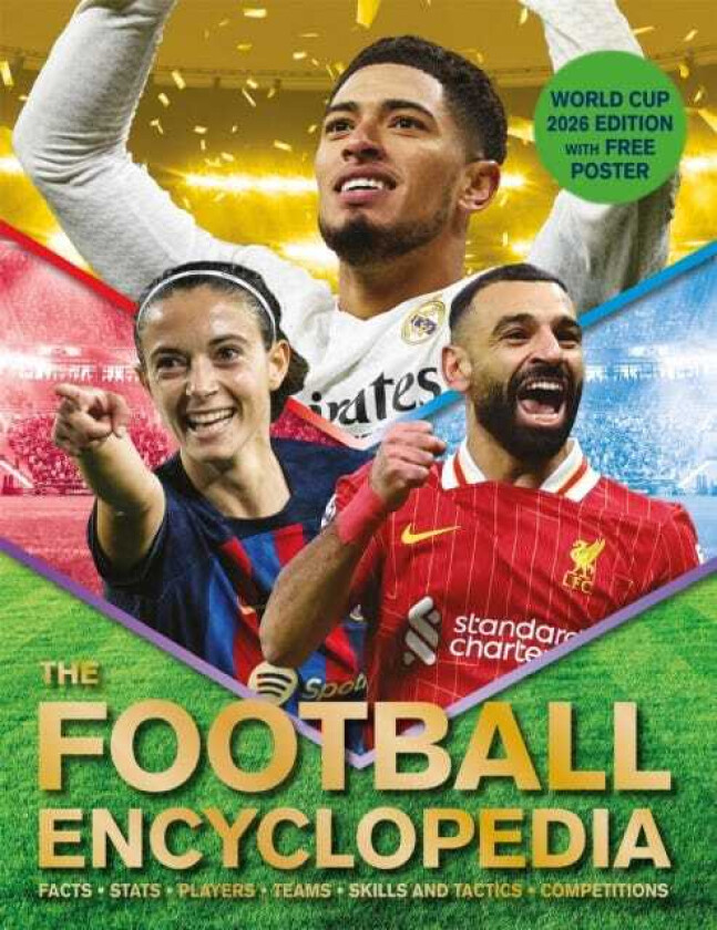 The Football Encyclopedia Facts • Stats • Players • Teams • Skills and Tactics • Competitions