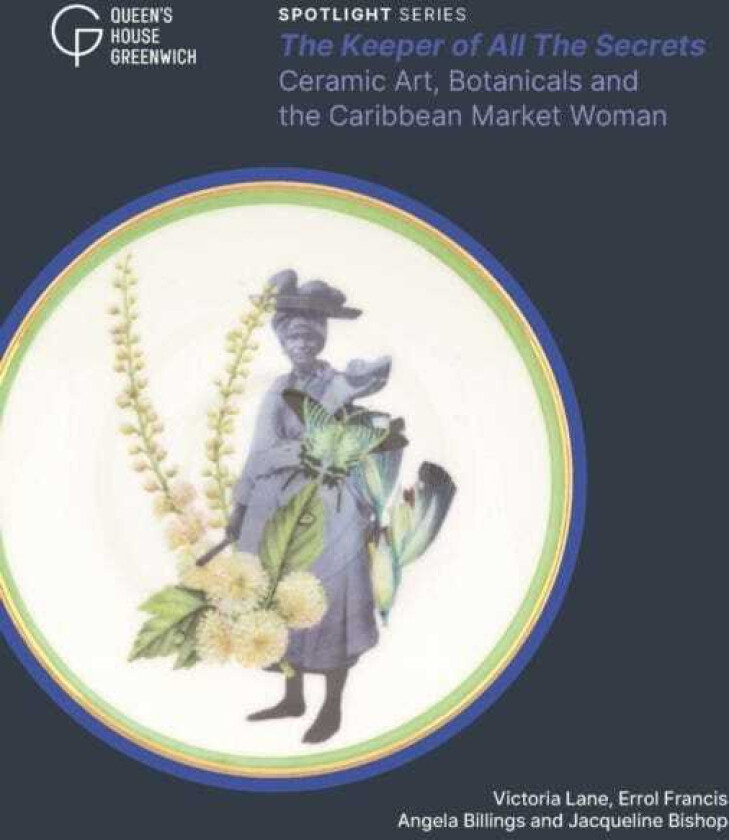 The Keeper of All The Secrets Ceramic Art, Botanicals and the Caribbean Market Woman