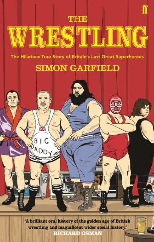 The Wrestling av Simon Garfield