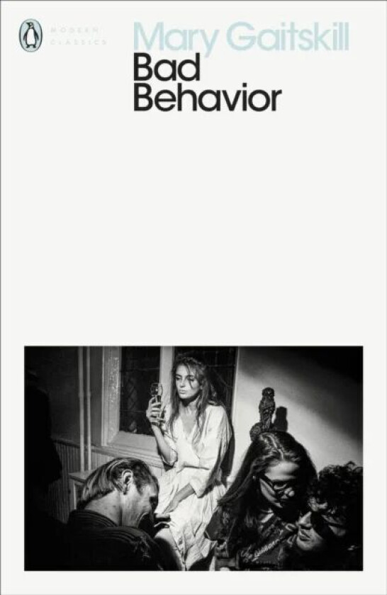 Bad Behavior av Mary Gaitskill