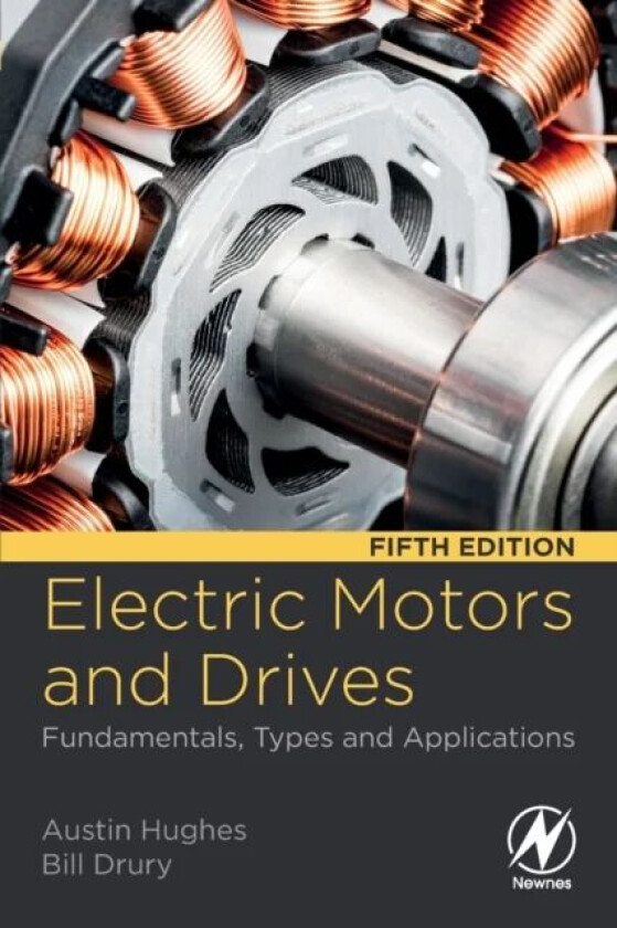 Electric Motors and Drives av Austin (Department of Electrical and Elect Hughes