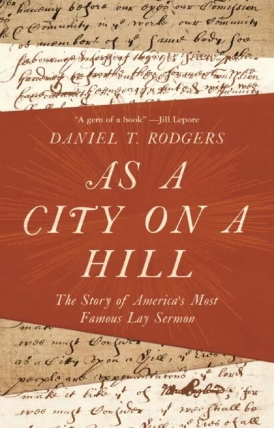 As a City on a Hill av Daniel T. Rodgers