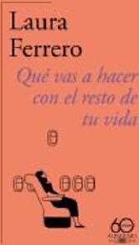 Qué Vas a Hacer Con El Resto de Tu Vida / What Will You Do with the Rest of Your Life?