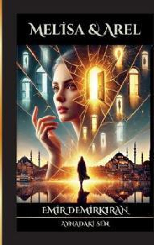 Melisa & Arel; Aynadaki Sen (Turkish) - Basili Kitap