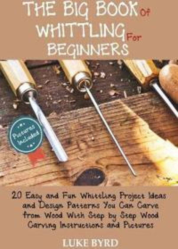 The Big Book of Whittling for Beginners