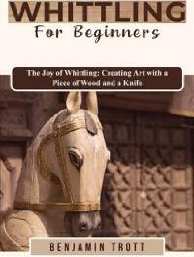 Whittling for Beginners