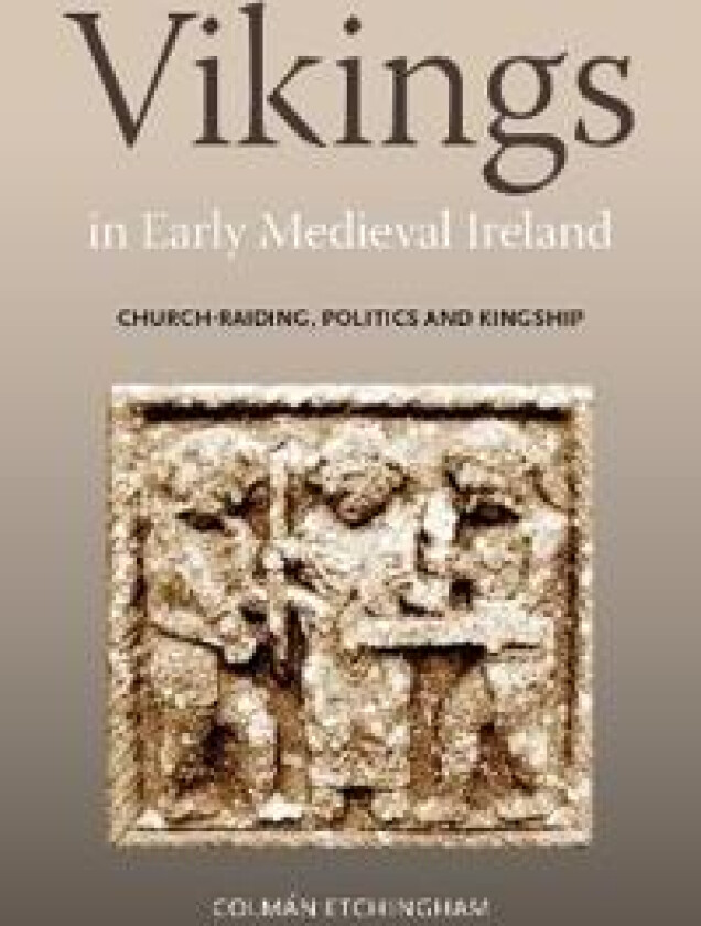 Vikings in Early Medieval Ireland