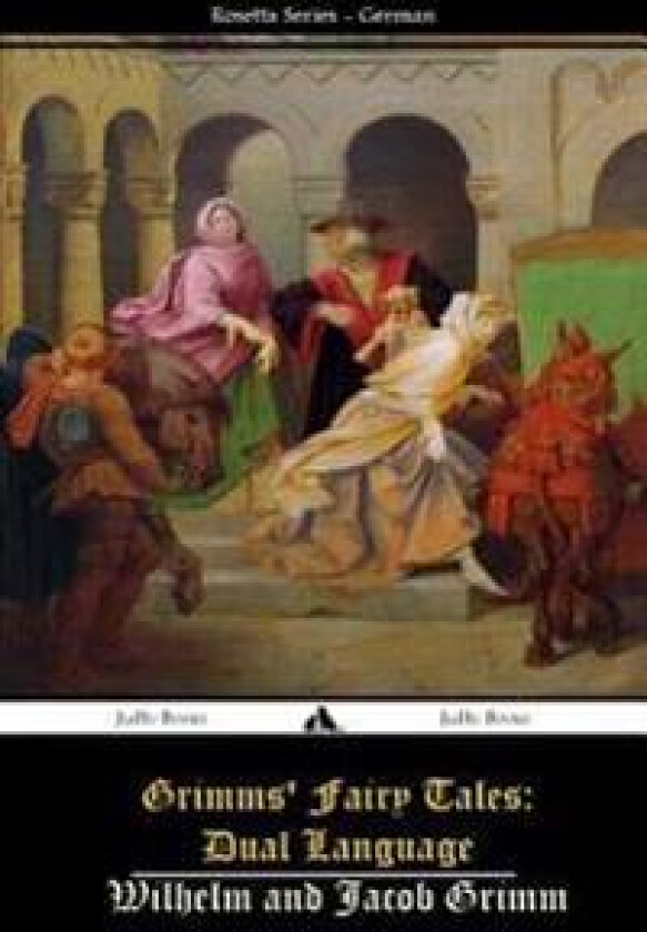 Grimms' Fairy Tales: Dual Language: (German-English)