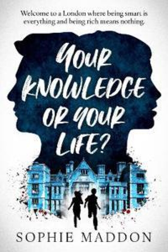 Your Knowledge or Your Life?