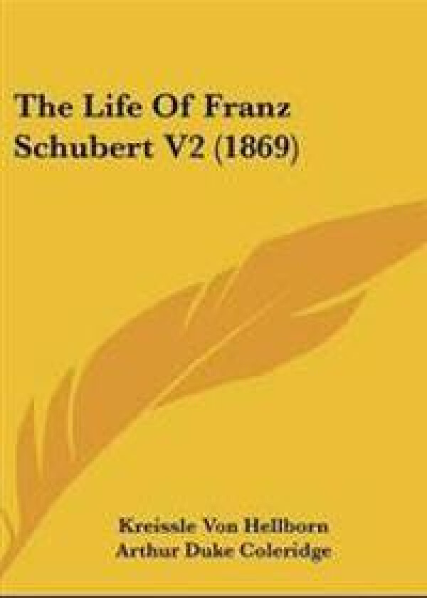 The Life of Franz Schubert