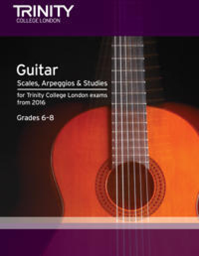 Trinity College London: GuitarPlectrum Guitar Scales, ArpeggiosStudies Grades 6-8 from 2016