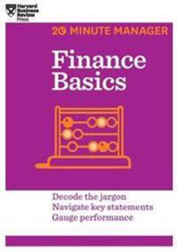 Finance Basics (HBR 20-Minute Manager Series)