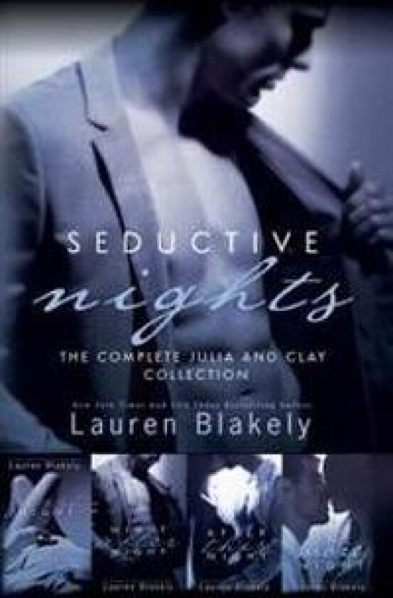 Seductive Nights: The Complete Julia and Clay Collection