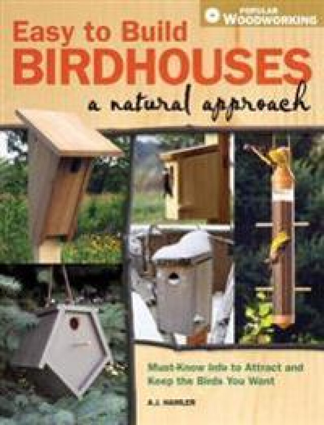 Easy to Build Birdhouses a Natural Approach