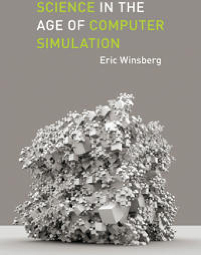 Science in the Age of Computer Simulation