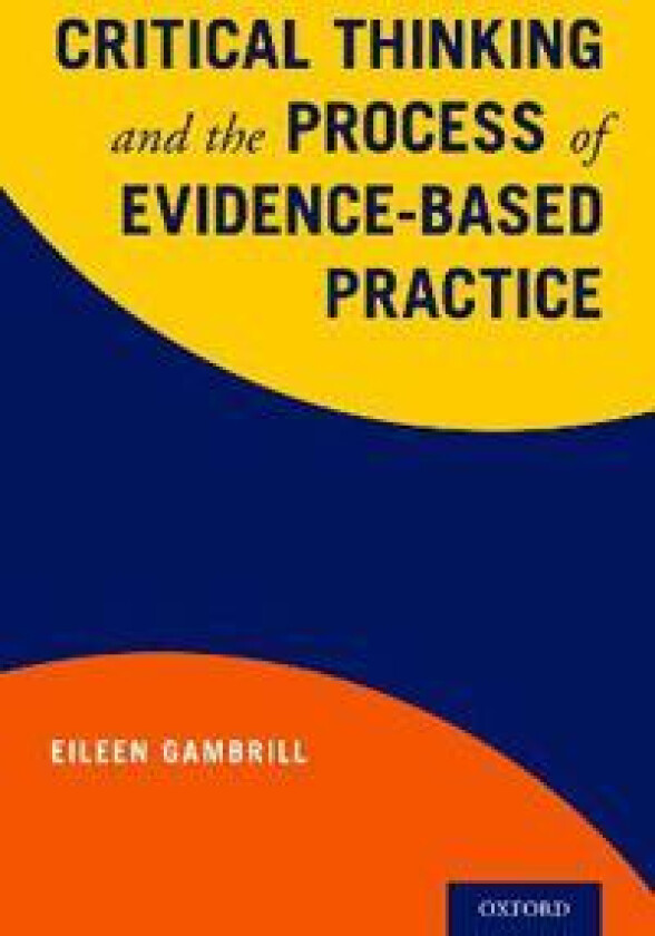 Critical Thinking and the Process of Evidence-Based Practice