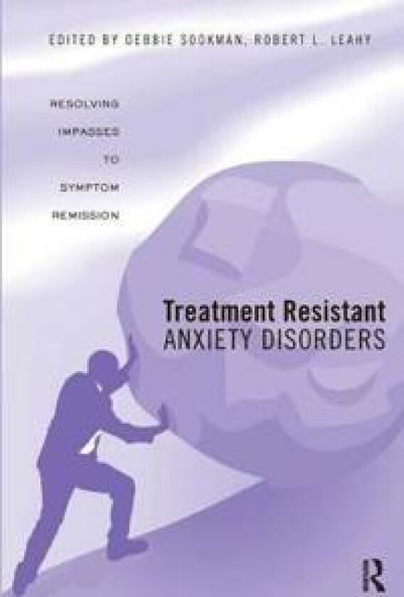 Treatment Resistant Anxiety Disorders
