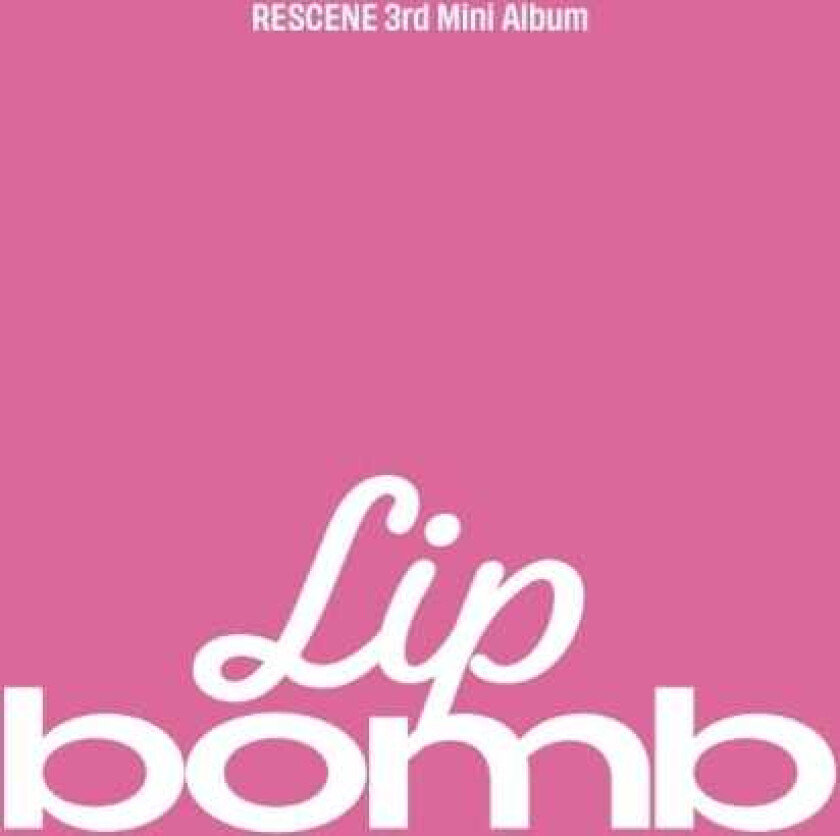 RESCENE Lip Bomb Random Cover incl. Photobook, 2 Photocards, Group Poster + Tattoo Sticker CD
