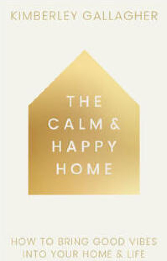 The Calm and Happy Home