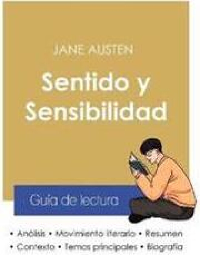 Guía de lectura Sentido y Sensibilidad de Jane Austen (análisis literario de referencia y resumen completo)