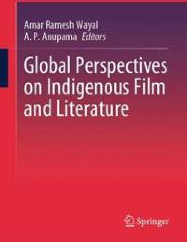 Global Perspectives on Indigenous Film and Literature
