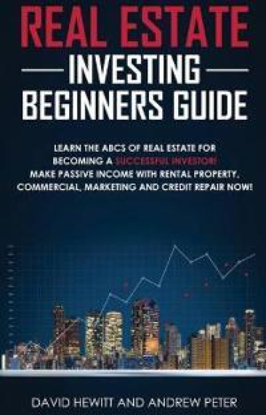 Real Estate Investing Beginners Guide