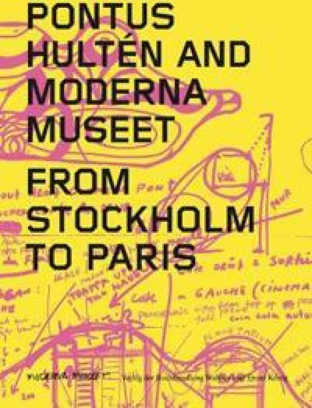Pontus Hulten and Moderna Museet