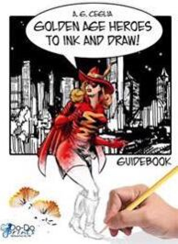 Golden Age Heroes to Ink and Draw! Guidebook