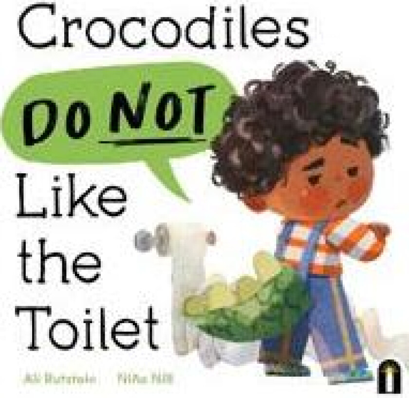 Crocodiles Do Not Like the Toilet