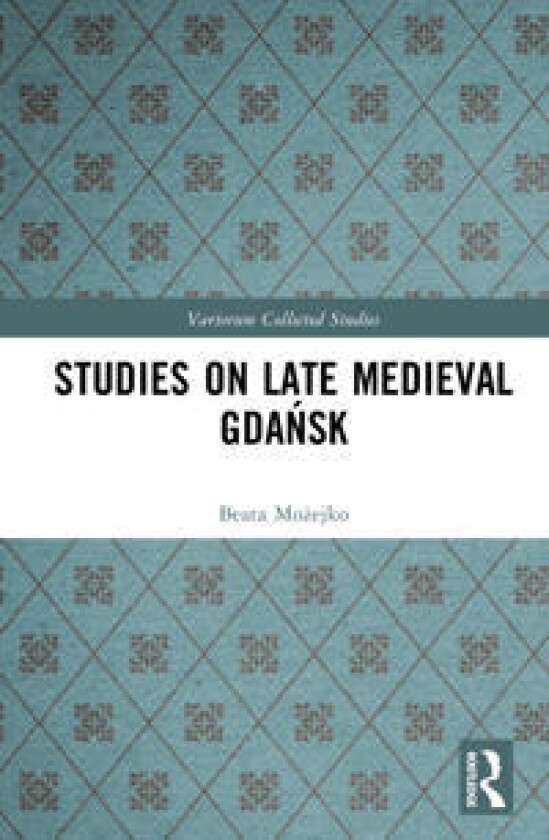 Studies on Late Medieval Gdansk