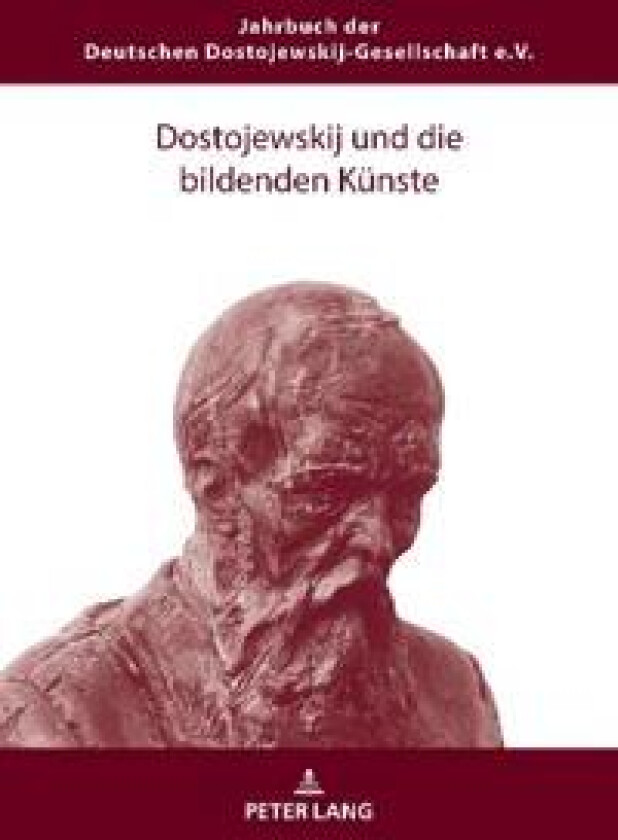 Dostojewskij Und Die Bildenden Kuenste