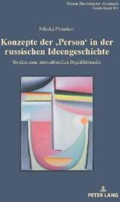 Konzepte der 'Person' in der russischen Ideengeschichte