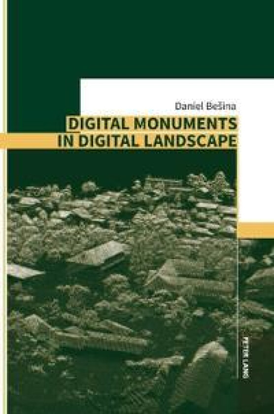 Digital Monuments in Digital Landscape