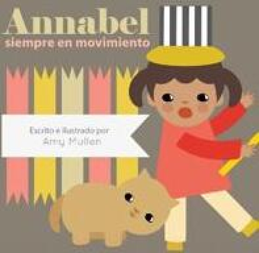 Annabel siempre en movimiento