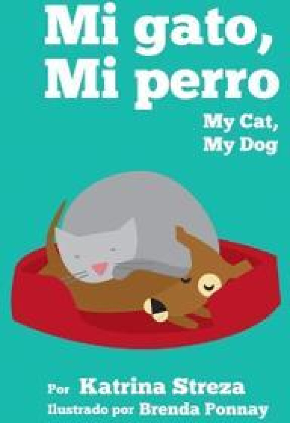 My Cat, My Dog / Mi Gato, Mi Perro
