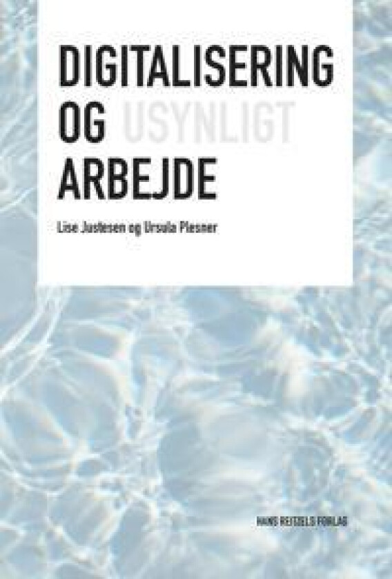 Digitalisering og usynligt arbejde