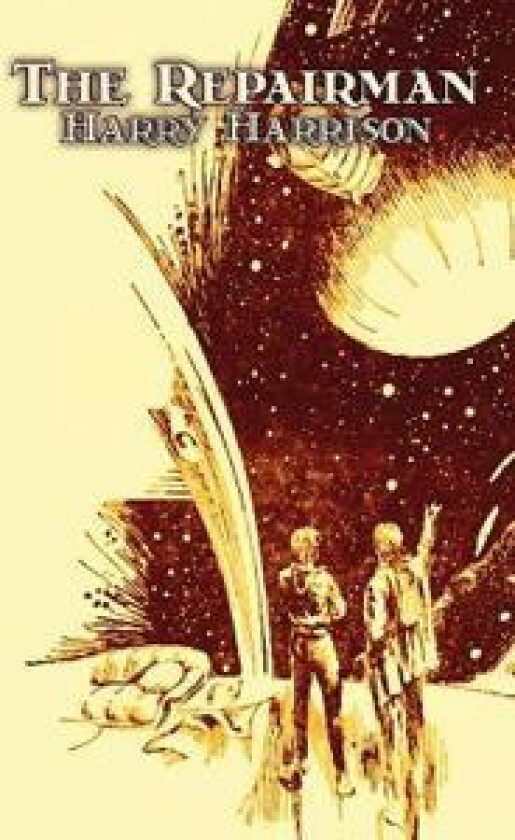 The Repairman by Harry Harrison, Science Fiction, Adventure