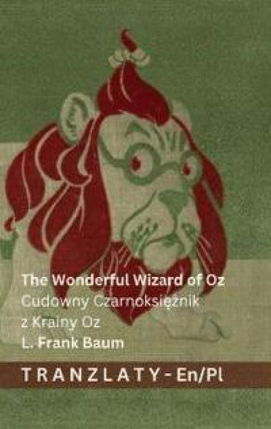 The Wonderful Wizard of Oz / Cudowny Czarnoksieznik z Krainy Oz