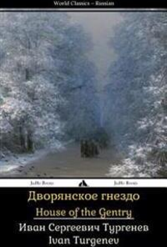 Home of the Gentry: Dvoryanskoye Gnezdo