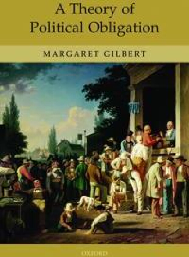 A Theory of Political Obligation