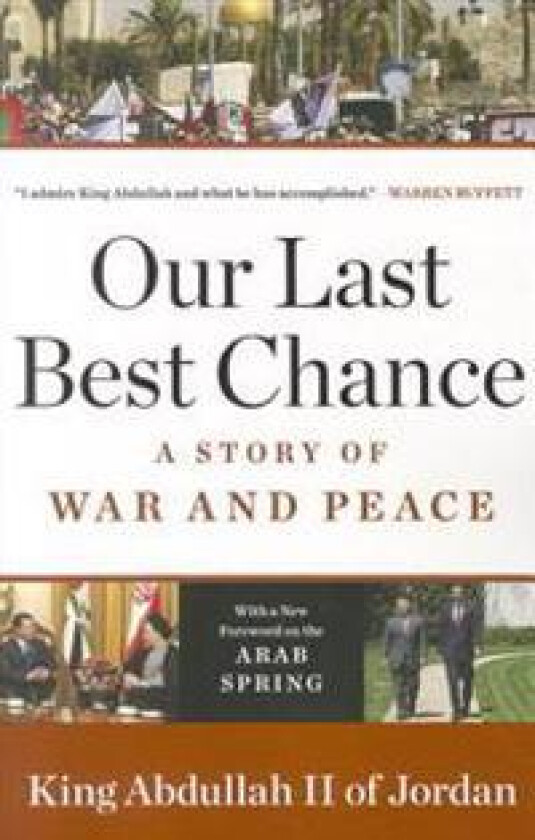 Our Last Best Chance: A Story of War and Peace