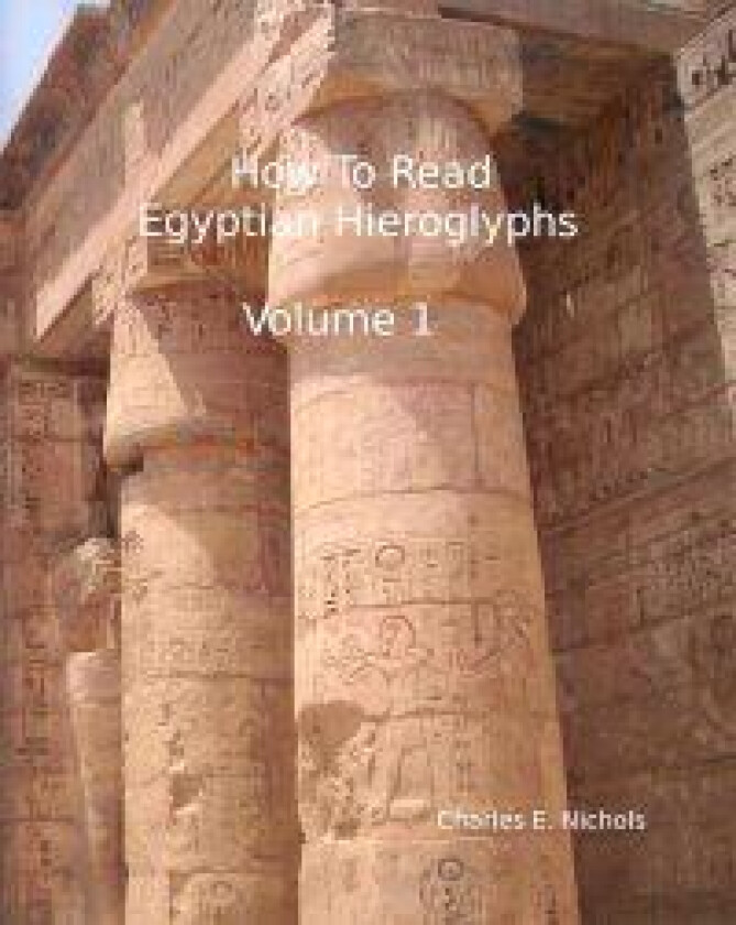 How To Read Egyptian Hieroglyphs