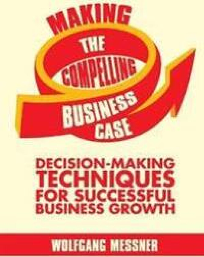 Making the Compelling Business Case