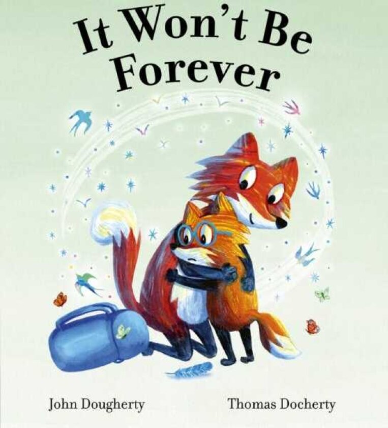 It Won't Be Forever