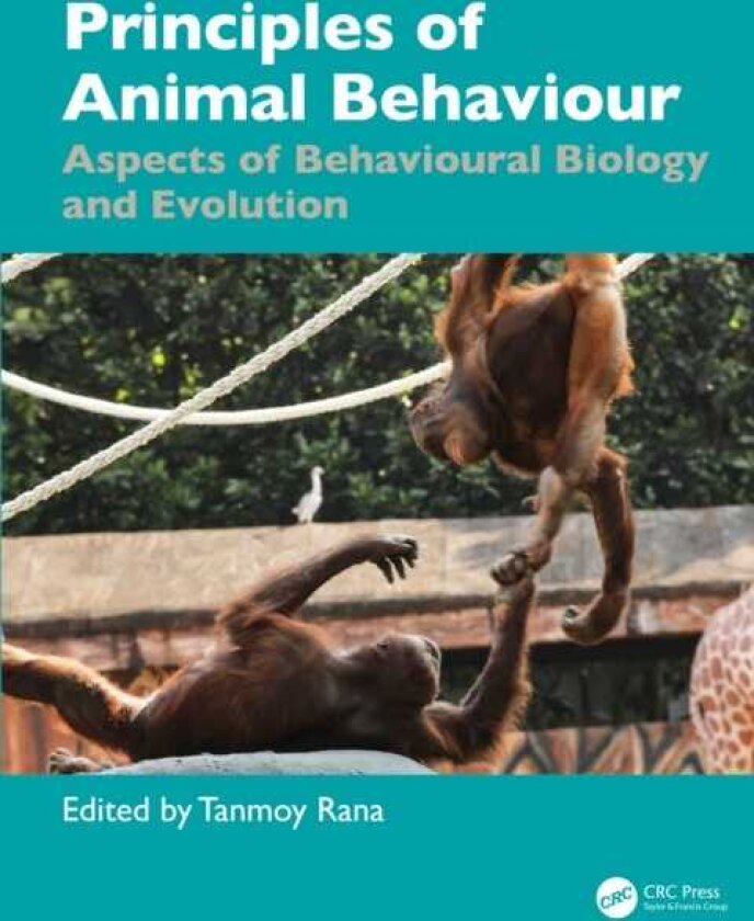 Principles of Animal Behaviour Aspects of Behavioural Biology and Evolution