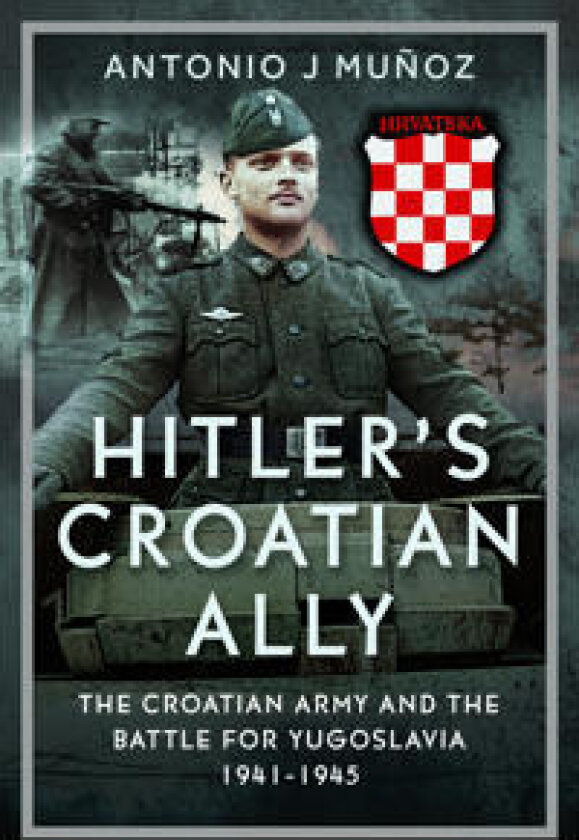 Hitler’s Croatian Ally