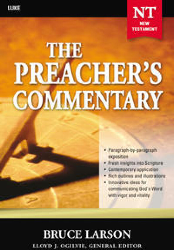 The Preacher's Commentary - Vol. 26: Luke