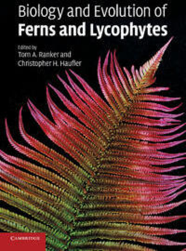 Biology and Evolution of Ferns and Lycophytes