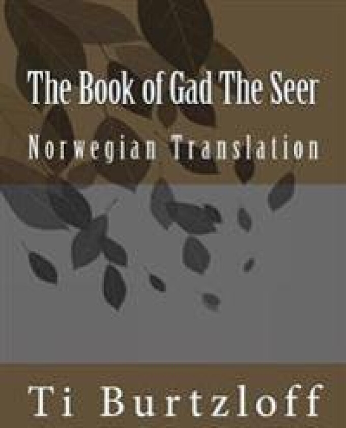 The Book of Gad the Seer: Norwegian Translation