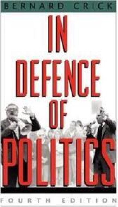 In Defence of Politics